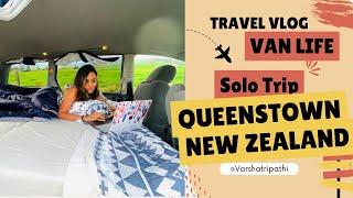 SOLO TRIP TO QUEENSTOWN, NEW ZEALAND- VAN LIFE