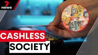 Australia set to become cashless society by 2030 as more businesses switch to card-only | 7NEWS