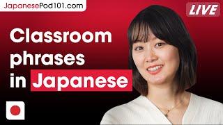 Classroom Phrases in Japanese (Join our Group Classes!)