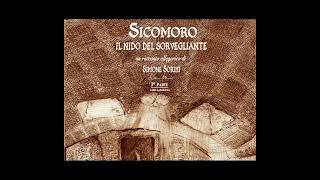 3°parte: "SICOMORO - IL NIDO DEL SORVEGLIANTE" Un racconto allegorico di Simone Sorini (audiolibro)