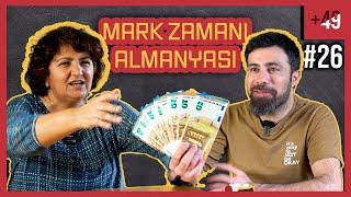 Mark Zamanı Almanyası - Eski Almanya'ya Dair Özlediğimiz Şeyler (+49 - B26)