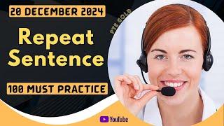 PTE Repeat Sentence - DECEMBER 2024 - MUST PRACTICE