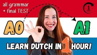 ALL Dutch A1 GRAMMAR in 60 MINUTES + FINAL TEST || Dutch for BEGINNERS Crash Course! #learndutch