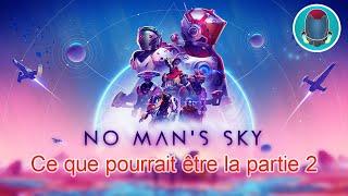 [FR] No Man's Sky Worlds : Ce que pourrait être Worlds Part 2