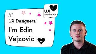 Edin Vejzovic at the UX Vocab Club