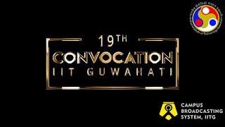 19th Convocation, IIT Guwahati