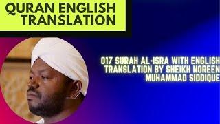 017 Surah Al-Isra With English Translation By Sheikh Noreen Muhammad Siddique