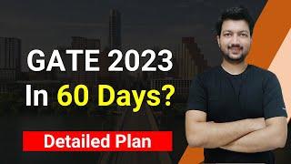 GATE 2023 in 60 Days (Detailed Plan)