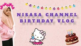 SaVLOG - BIRTHDAY VLOG NISASA CHANNEL! SERU BANGETT