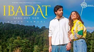 Ibadat (Video) | Karan Nawani | Deepika U | Liberal Arts Productions | Love Ballad | Echoes of Love