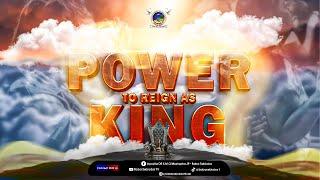 POWER TO REIGN AS KING (AGBARA LATI SEBIOBA)