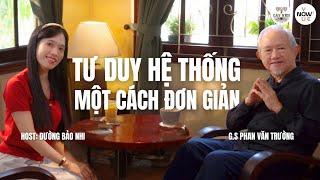 Tập 04: TƯ DUY HỆ THỐNG một cách đơn giản | YOU NOW WE NOW series | Cấy Nền Radio