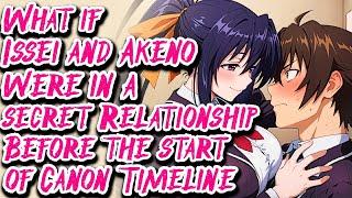 What if Issei and Akeno Were in a Secret Relationship Before the Canon Timeline Movie Au.@charisarf1