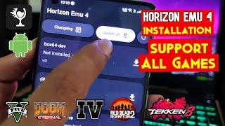 Horizon Emulator for Android - Extended Setup Guide for All Games