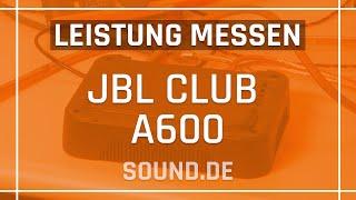 JBL Club A600 - Leistungsmessung 1-Kanal Subwoofer Verstärker mit Überraschungen