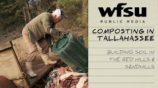 Composting in Tallahassee | Building Soil in the Red Hills and Sandhills