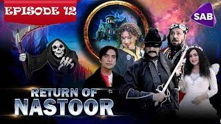 Return of Nastoor | Episode 12 | Ainak Wala Jin 2 | The Legend Returns | Sab TV Pakistan