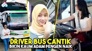 SI CANTIK YANG LAKI BANGET! Inilah Sopir Bus Cantik Di Indonesia Bikin Betah Saat Mudik