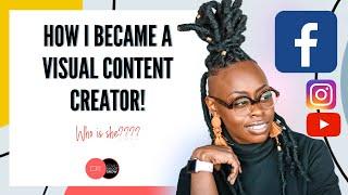 How My Journey In Visuals and Visual Content Creation Began