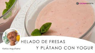 HELADO de FRESAS y PLATANO con yogur  ¡Sin heladera! MUY FÁCIL - Karlos Arguiñano - Cocina Abierta