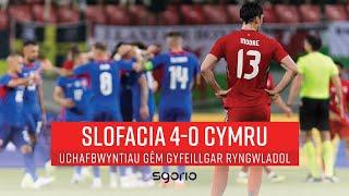 Uchafbwyntiau | Highlights | Slofacia 4-0 Cymru | Slovakia 4-0 Wales | Gêm Gyfeillgar Ryngwladol