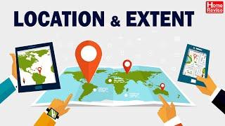 Location and Extent | Class 10 | Geography | English Medium | Maharashtra Board | Home Revise