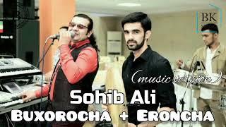 Sohib Ali - Buxorocha Eroncha jonli ijro