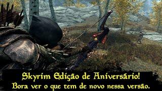 Skyrim Edição de Aniversário - Bora jogar pra ver as novidades do jogo!