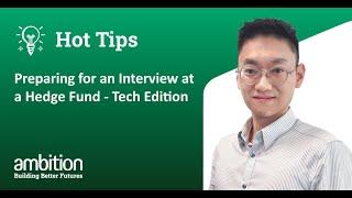 Preparing for an Interview at a Hedge Fund – Tech Edition