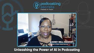 Unleashing the Power of AI in Podcasting