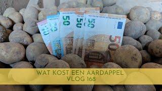 wat kost een aardappel (vlog 168)