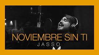 Noviembre Sin Ti - J A S S O (Video Oficial)