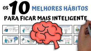 Quer ficar mais INTELIGENTE? Aqui estão os 10 Melhores Hábitos para isso | SejaUmaPessoaMelhor