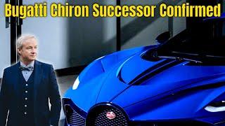 Bugatti Chiron Successor Confirmed For 2024 Debut For 2026 Production
