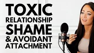 The Avoidant and Toxic Shame in Relationships