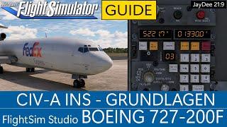 FSS 727-200F - CIV-A INS Guide | MSFS 2020