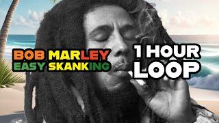 Bob Marley - Easy Skanking (1 Hour Loop)