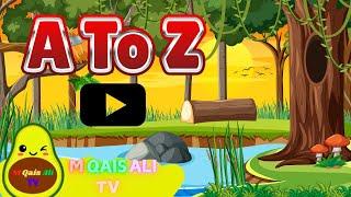 A To Z Alphabets Poem | Poems For Your Little Kids For Fun |Kids Poems #millionviews @MQaisAliTv