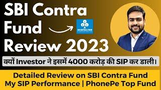 SBI Contra Fund Review | SBI Contra Fund PhonePe SIP Review | SBI Contra Fund Direct & Regular Plan