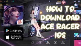 របៀប Download Ace Racer IOS