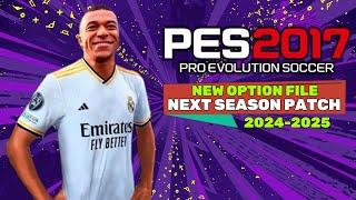 PES 2017 | OPTION FILE 24/2025 NEXT SEASON PATCH | 6/20/24 | PC