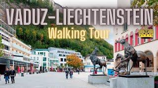 Vaduz Liechtenstein - Walking Tour - 4K