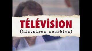 Télévision (Histoires Secrètes) - Documentaire entier (1996)