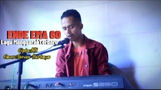 ENDE EMA GO Lagu Manggarai Terbaru2024 Official Musik Video Cipta:NN-SERVAS HARTOYO Covers