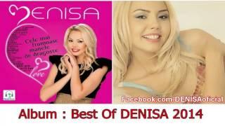 DENISA - CEL MAI FRUMOS NUME (Melodie originala) Album Best of DENISA 2014