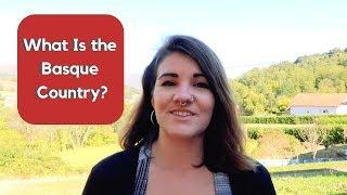 What Is the Basque Country?