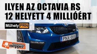 Totalcar MűhelyPRN 67.: Ilyen az Octavia RS 12 helyett 4 millióért