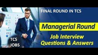 TCS Managerial Round Experience | TCS Interview for Software Developer