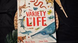 The Variety of Life by Nicola Davies & Lorna Scobie - Book Flip Through