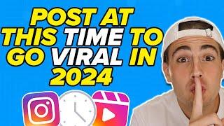 The BEST Time To Post on Instagram To Go VIRAL in 2024 (not what you think)